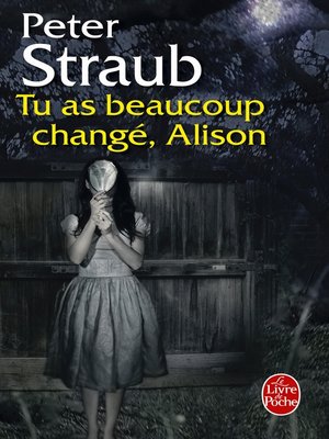 cover image of Tu as beaucoup changé, Alison